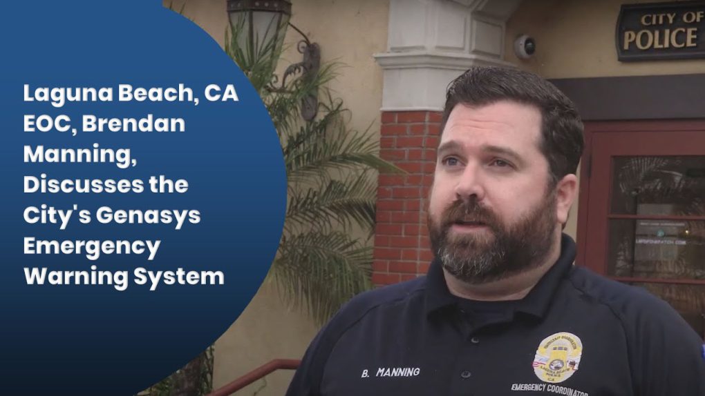 Laguna Beach, CA EOC, Brendan Manning, Discusses the City’s Genasys Emergency Warning System