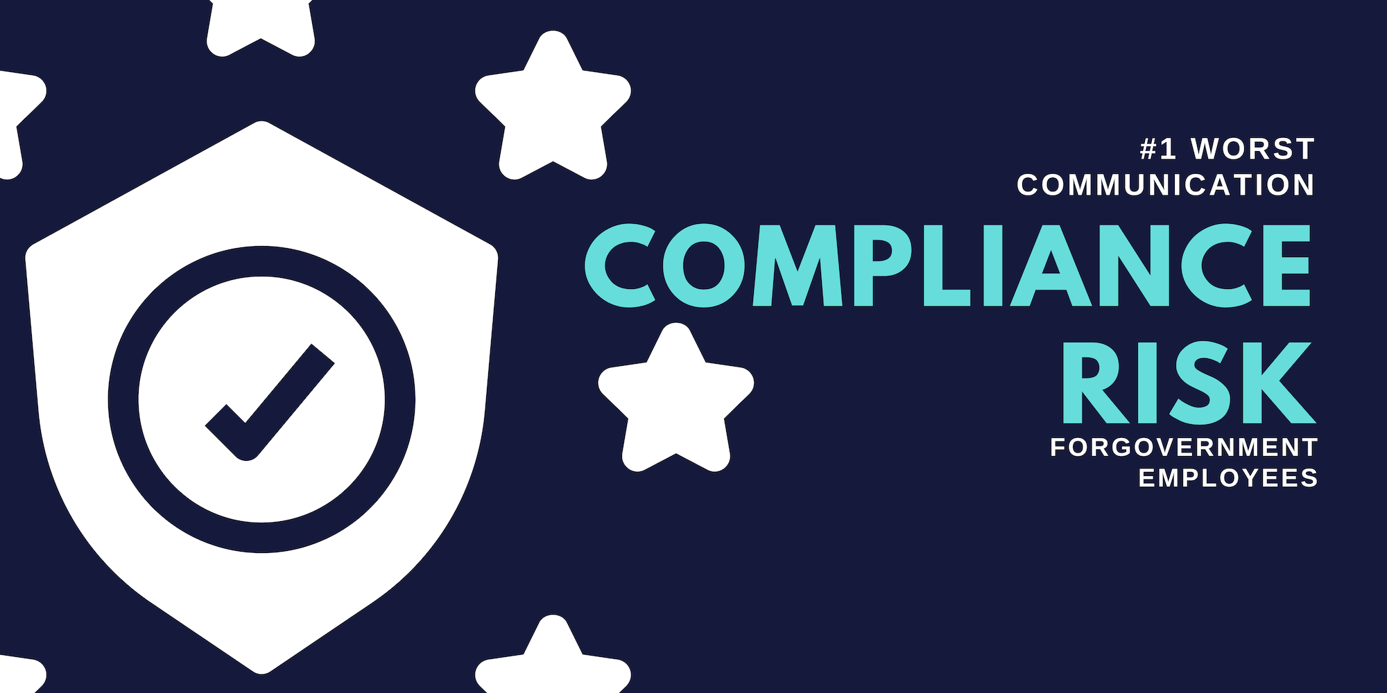 No. 1 Worst Communication Compliance Risks for Government Employees