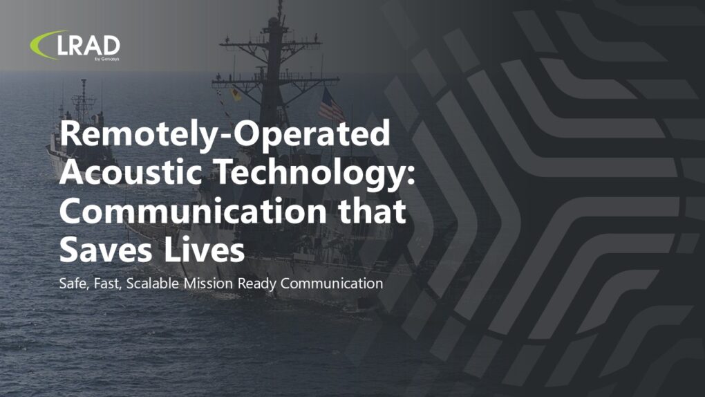 Loud & Clear: Remotely Operated Acoustic Hailing Devices Webinar